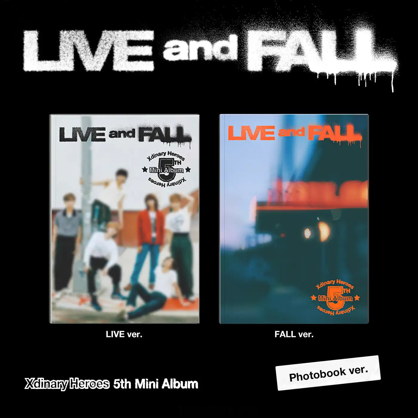 Xdinary-Heroes – 5th Mini Album [LIVE and FALL]