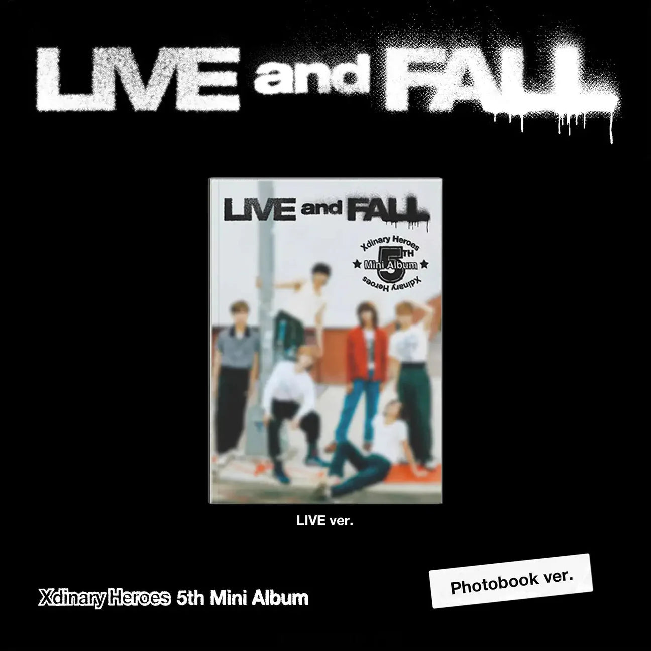 Xdinary-Heroes – 5th Mini Album [LIVE and FALL]